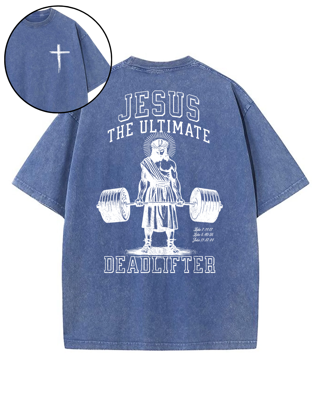 Jesus The Ultimate Deadlifter - Oversized Washed T-Shirt