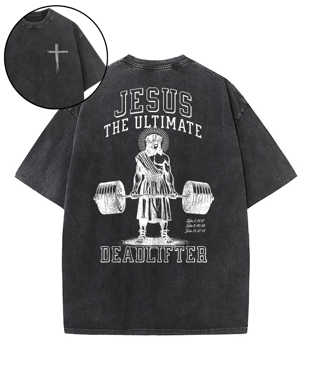 Jesus The Ultimate Deadlifter - Oversized Washed T-Shirt