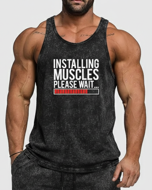 INSTALLING MUSCLES PLEASE WAIT... - Acid Wash Muscle Tank