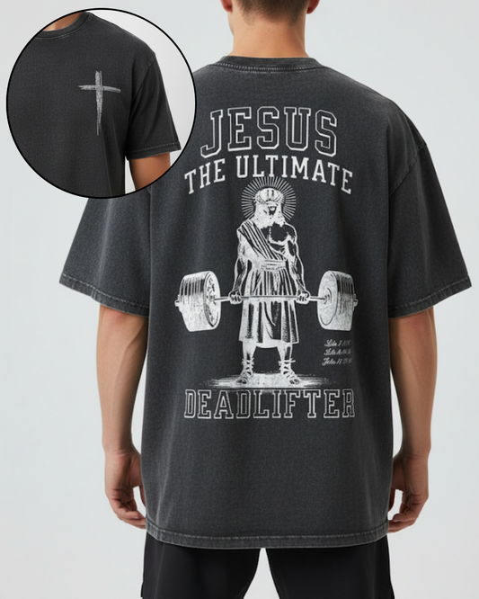 Jesus The Ultimate Deadlifter - Oversized Washed T-Shirt